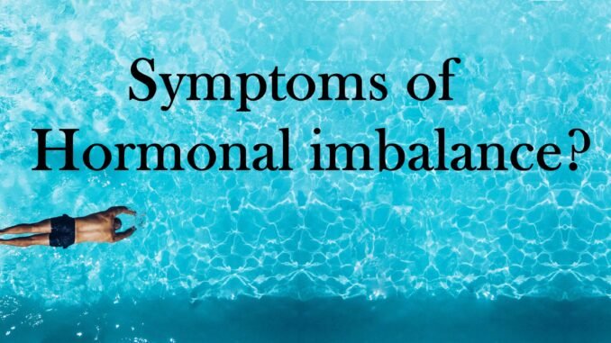 symptoms of hormonal imbalance